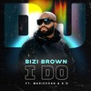 I Do - DJ Bizi Brown&Mariechan&K.O