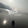 80s (Explicit) - The Bliss