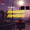 Anaba Anaba(feat. Deejay J Masta) - Mr Raw&Deejay J Masta