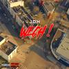 WECH! (Explicit) - J.O.H