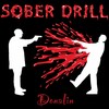 Sober Drill (Explicit) - Donalin