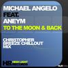 To The Moon & Back (Christopher Breeze Chillout Mix) - Michael Angelo&Aneym
