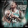 Giannis (Explicit) - Young Tune