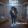 Spin (feat. Flexo) (Explicit) - K5m0vesilent&Flexo