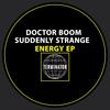 Energy - Suddenly Strange&Doctor Boom