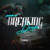 Breaking Down (Explicit) - PNDRN