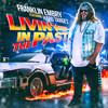 Livin' in the Past(feat. Hard Target) - Franklin Embry