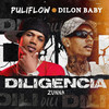 Diligencia - puli flow&Dilon Baby&Zunna