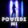 Powiedz mi - Raxxity