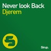 Never Look Back (Original Mix) - Djerem