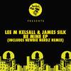 Be Mine (Newbie Nerdz Remix) - Lee M Kelsall&James Silk