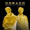 Dorado (Explicit) - Danntik&Dunnowho