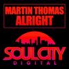 Alright (Original Mix) - Martin Thomas