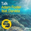 Talk (Original Club Mix) - Adam Foster&Daniela