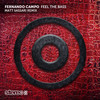 Feel the Bass (Matt Sassari Remix) - Fernando Campo&Matt Sassari