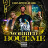 Worried Bout Me (Explicit) - B tweez&Rapper YDD&420 Stunna