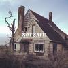 not safe - Brady DeSousa&Safford&St0nepyth0n