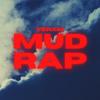 MUD RAP - Venxm