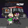 Right Now (Explicit) - Six7&Desto Dubb&SSG SPLURGE