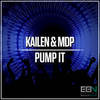 Pump It (Original Mix) - Kailen&MDP