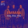 Hey, Hey, Hey - Emma6&Selig