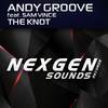 The Knot (Original Mix) - Andy GRooVE&Sam Vince