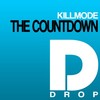 The Countdown (Original Mix) - Killmode