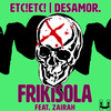 Frikisola - ETC!ETC!&desamor.&Zairah