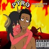 Pyro(feat. Oki's Finest) (Explicit) - Young Stavo&oki's Finest