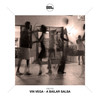 A Bailar Salsa (Radio Mix) - Vin Vega