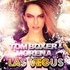 Las Vegus (Radio Edit) - Tom Boxer&sirreal&Morena