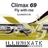 Fly with me (Original D-Light Mix) - Climax 69