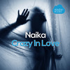 Crazy In Love (DiscoRocks' 50 Shades Radio Edit) - Naika