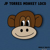 Monkey Loco (Original Mix) - JP Torres