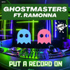 Put A Record On (Extended Mix) - GhostMasters&Ramonna