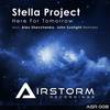 Here For Tomorrow (John Sunlight Remix) - Stella Project