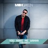 You Make Me Wanna (Younes B Remix) - DJ Moh Green&Younes B&Jackson