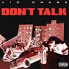 Don't Talk (Explicit) - Lid Chase