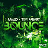 Bounce (Original Mix) - Majlo&Tim Heart