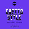 Ghetto Style (Original Mix) - DeVon James&Ant LaRock