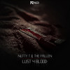 Lust 4 Blood (Radio Edit) - Nutty T&The Fallen