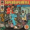 SUPERDUPERKYLE(feat. MadeinTYO) (Explicit) - MadeinTYO&KYLE