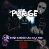 Purge(feat. Lil Rod & Benjii Chai) (Explicit) - Yotybenjii&Lil Rod&Benjii Chai