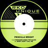(Baby) Don't Call Me - Priscilla Wright
