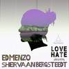 Hate (Original Mix) - Ed Menzo&Shervaan Bergsteedt