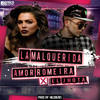 La Malquerida - Amor Romeira&El Jhota