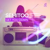 Get You Down (Bodybangers & Marc Korn Radio Edit) - Semitoo