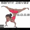G.O.O.B (Explicit) - Manny Zevaj