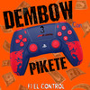 Dembow Con Pikete 3 - F1 El Control