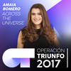 Across The Universe (Operación Triunfo 2017) - Amaia
